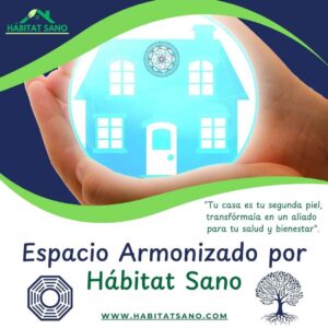 Armonización de Viviendas y Espacios de Trabajo para una Vida Saludable con limpieza energética